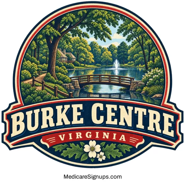 Enroll in a Burke Centre Virginia Medicare Plan.