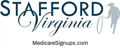 Enroll in a Stafford Virginia Medicare Plan.